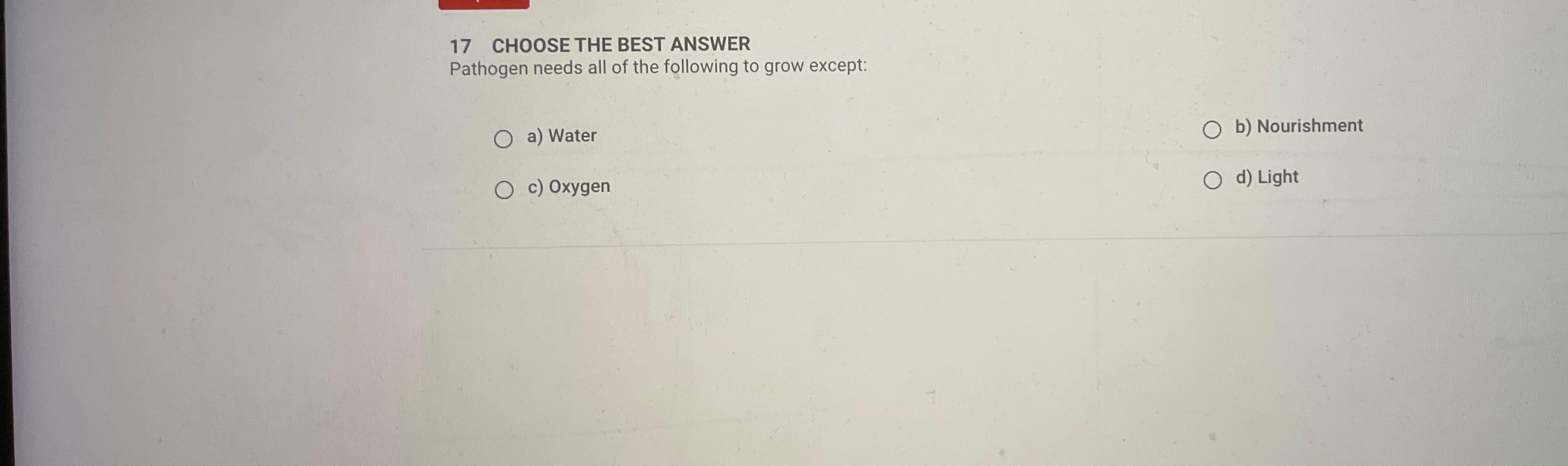 Solved 17 ﻿CHOOSE THE BEST ANSWERPathogen needs all of the | Chegg.com