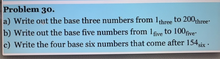 Solved Problem 30. a) Write out the base three numbers from | Chegg.com