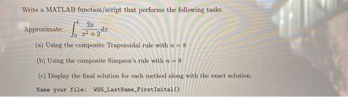 Solved Write a MATLAB function/script that performs the | Chegg.com