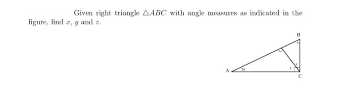 Solved Given right triangle AABC with angle measures as | Chegg.com