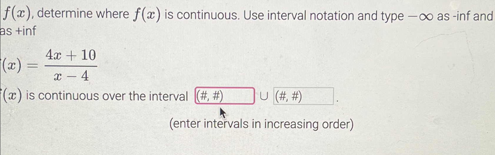 Solved f(x), ﻿determine where f(x) ﻿is continuous. Use | Chegg.com