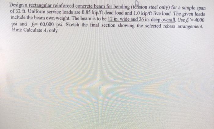 Solved Design a rectangular reinforced concrete beam for | Chegg.com