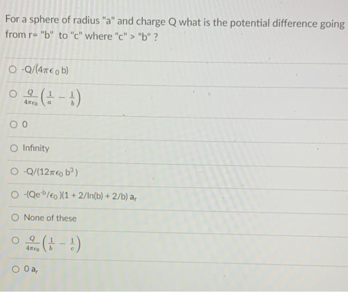 Solved For a sphere of radius "a" and charge Q what is the | Chegg.com