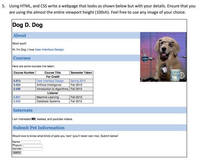 Solved 5. Using HTML, and CSS write a webpage that looks as | Chegg.com