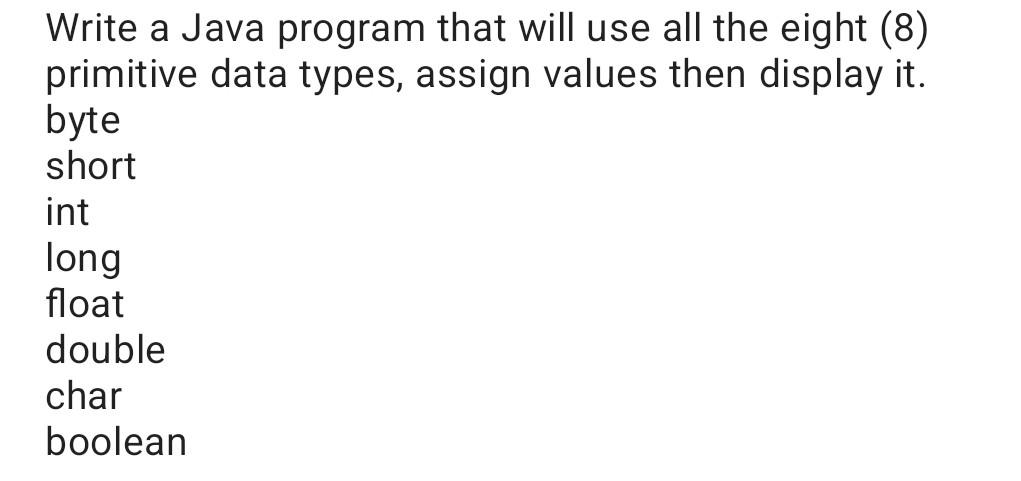 Solved Write a Java program that will use all the eight (8) | Chegg.com