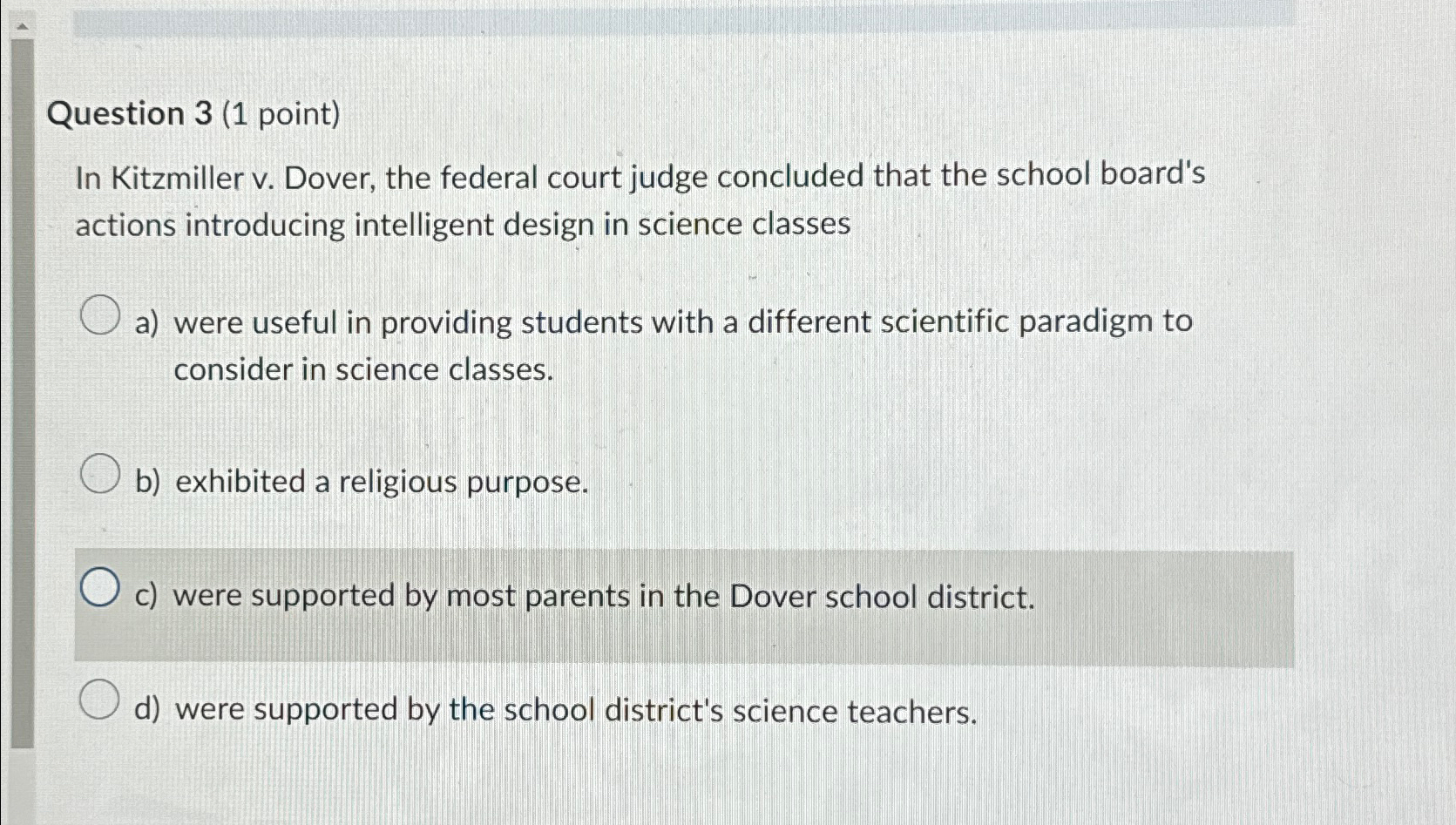 Solved Question 3 (1 ﻿point)In Kitzmiller v. ﻿Dover, the