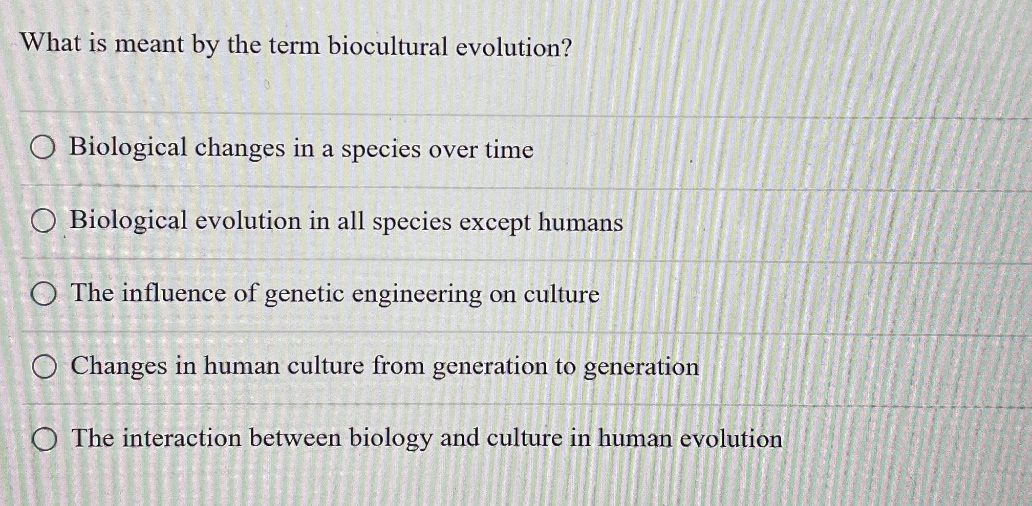 Solved What Is Meant By The Term Biocultural | Chegg.com