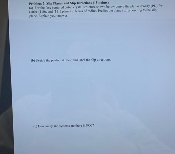 Problem 7 Slip Planes and Slip Directions (15