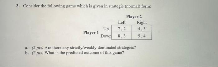 Solved 3. Consider the following game which is given in | Chegg.com