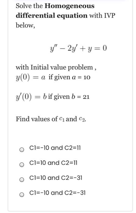 Solved Solve the Homogeneous differential equation with IVP | Chegg.com