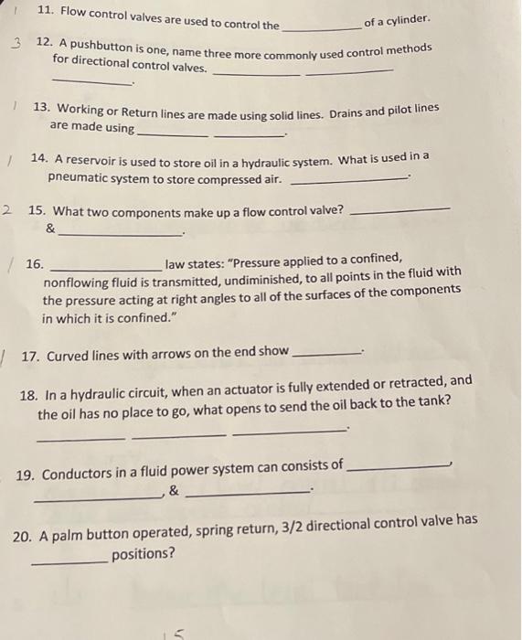 Solved 11. Flow control valves are used to control the 3 12. | Chegg.com