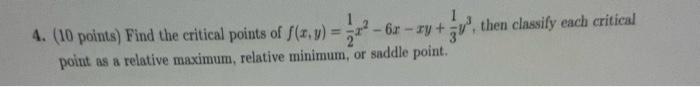 Solved 4. (10 points) Find the critical points of | Chegg.com