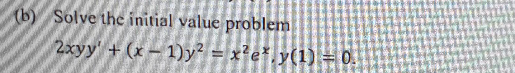 Solved B) Solve The Initial Value Problem | Chegg.com