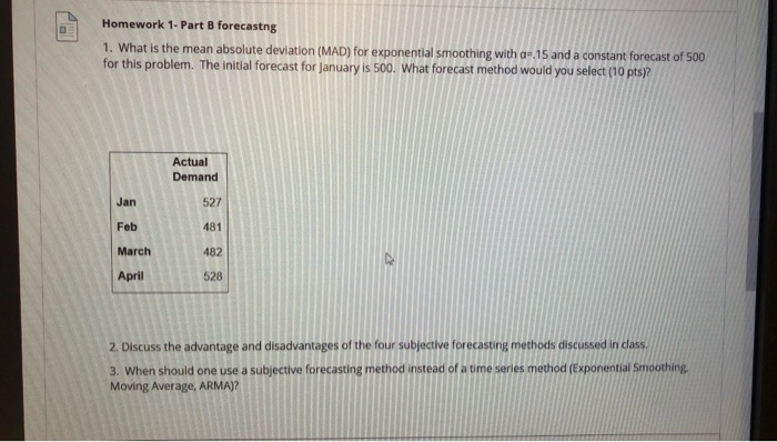 Solved Homework 1- Part B Forecastng 1. What Is The Mean | Chegg.com