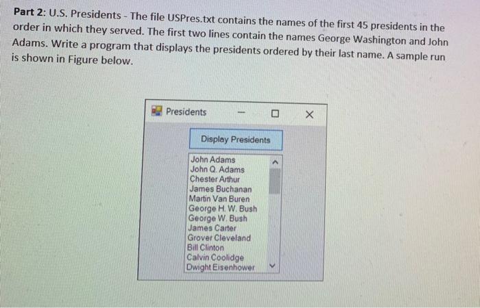 Solved Part 2: U.S. Presidents - The file USPres.txt | Chegg.com