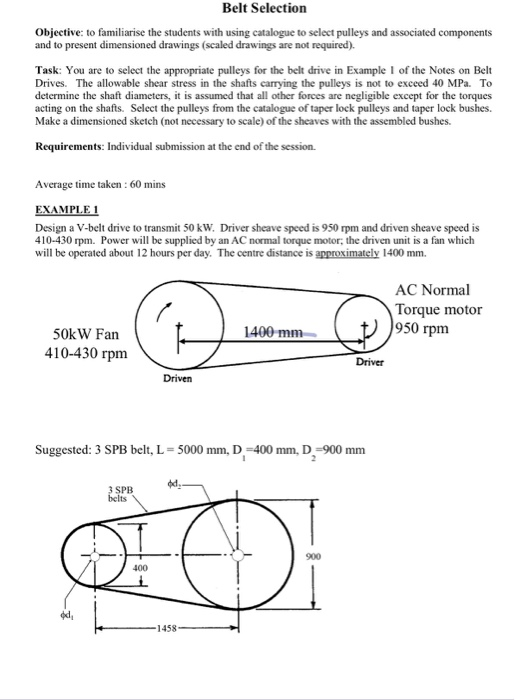 Solved Belt Selection Objective to familiarise the students