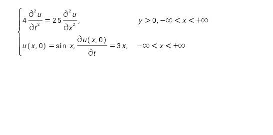 \( \left\{\begin{array}{ll}4 \frac{\partial^{2} u}{\partial t^{2}}=25 \frac{\partial^{2} u}{\partial x^{2}}, & y>0,-\infty<x<