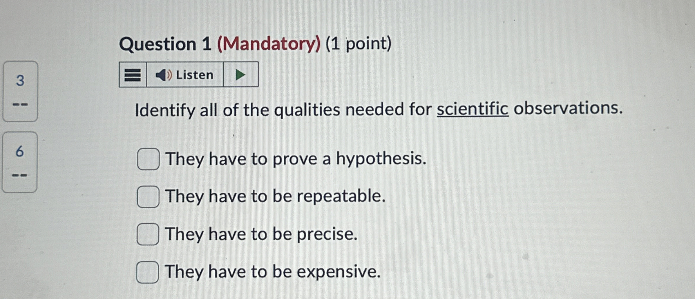 Solved Question 1 (Mandatory) (1 ﻿point)3 Identify all of | Chegg.com
