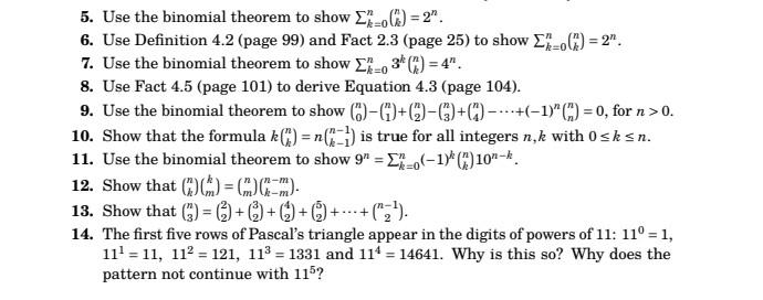 Solved 5. Use the binomial theorem to show ∑k=0n(nk)=2n. 6. | Chegg.com