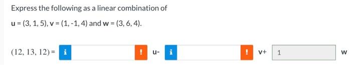 Solved Express the following as a linear combination of | Chegg.com