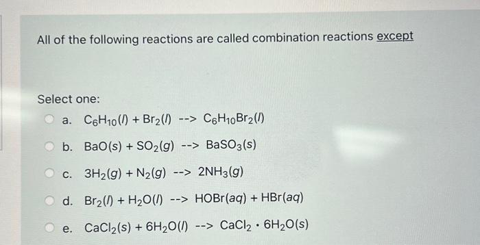 Solved All of the following reactions are called combination | Chegg.com