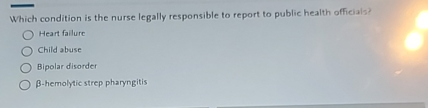Solved : Which condition is the nurse legally responsible t Solved : Which condition is the nurse legally responsible t