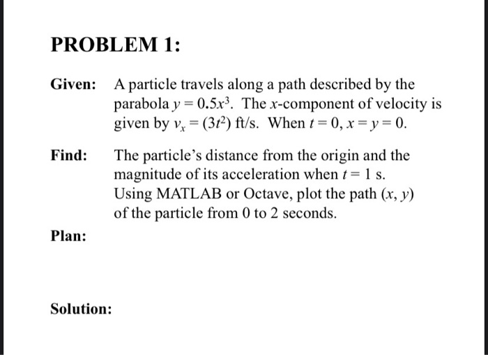 Solved PROBLEM 1: Given: A Particle Travels Along A Path | Chegg.com