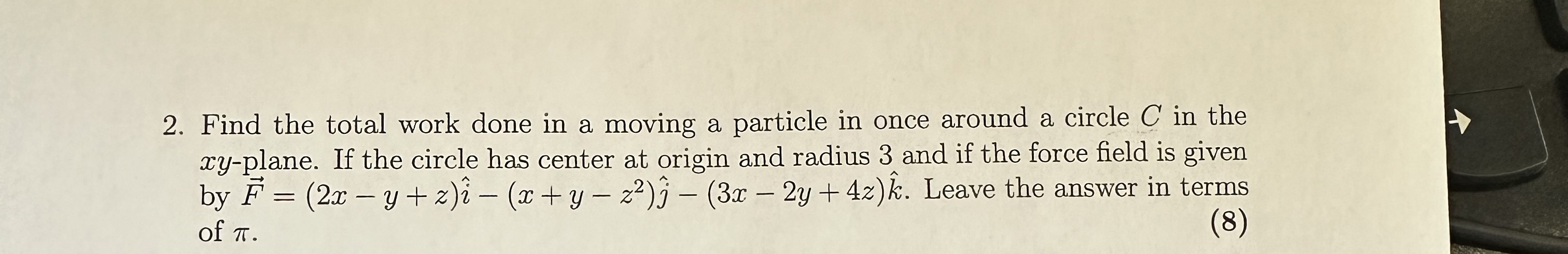 Solved Find the total work done in a moving a particle in | Chegg.com