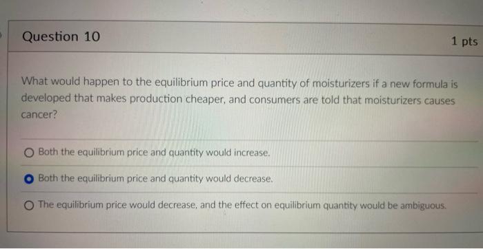 Solved Question 10 1 pts What would happen to the | Chegg.com