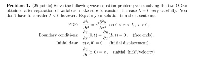Solved PDF. Problem 1. (25 points) Solve the following wave | Chegg.com