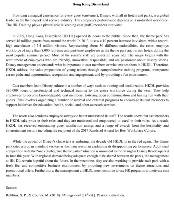 Hong Kong Disneyland Providing a magical experience for every guest (customer), Disney, with all its hotels and parks, is a g