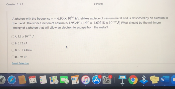 Solved Question 6 of 7 2 Points A photon with the frequency | Chegg.com