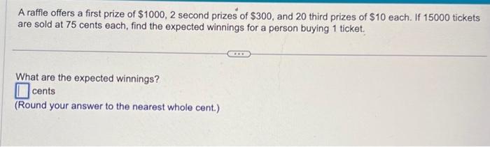 Solved A raffle offers a first prize of $1000,2 second | Chegg.com