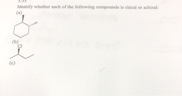 Solved 5.55 Identify whether each of the following compounds | Chegg.com