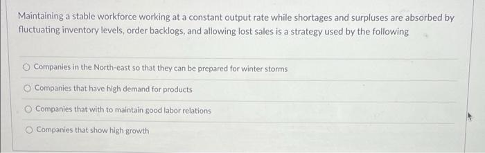 solved-maintaining-a-stable-workforce-working-at-a-constant-chegg