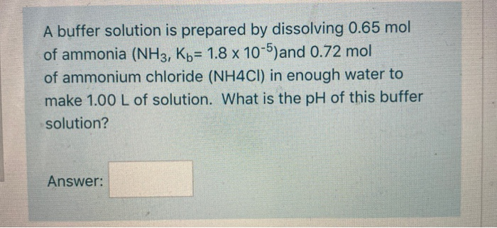 Solved A buffer solution is prepared by dissolving 0.65 mol | Chegg.com