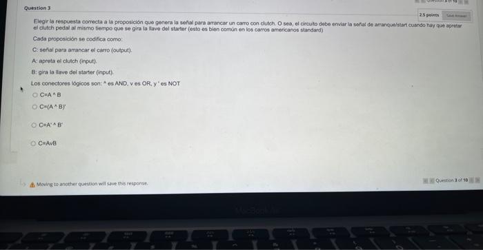 Elegir la respuesta corrocta a la proposicion quo genera la sehlal pare antancar un carro con clutch. O sea, ef circuito debe