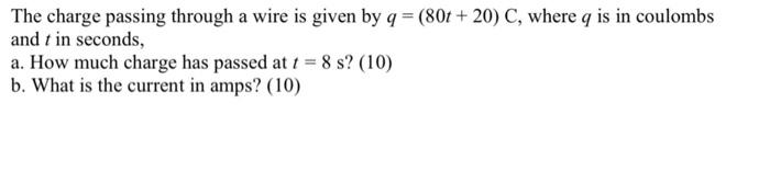 Solved The charge passing through a wire is given by q = | Chegg.com
