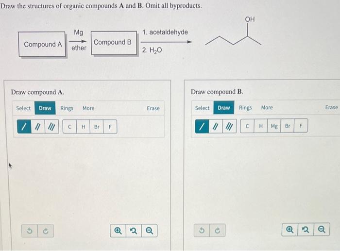 Solved Draw The Structures Of Organic Compounds A And B. | Chegg.com