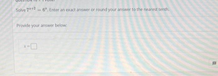 Solved Solve 7x+2=6x. Enter an exact answer or round your | Chegg.com