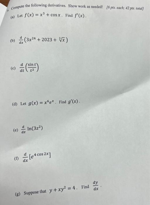 Solved 6. Compute the following derivatives. Show work as | Chegg.com