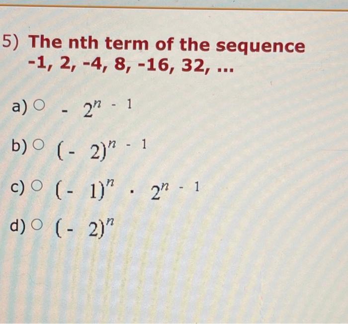 What is the nth term for 1 2 4 8 16?