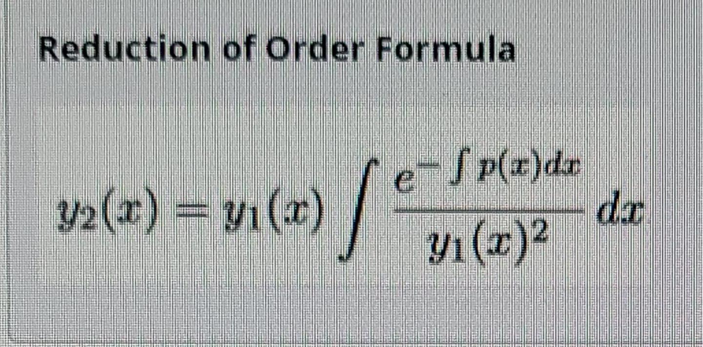 Solved Use The Method Of Reduction Of Order To Find A Second 2350