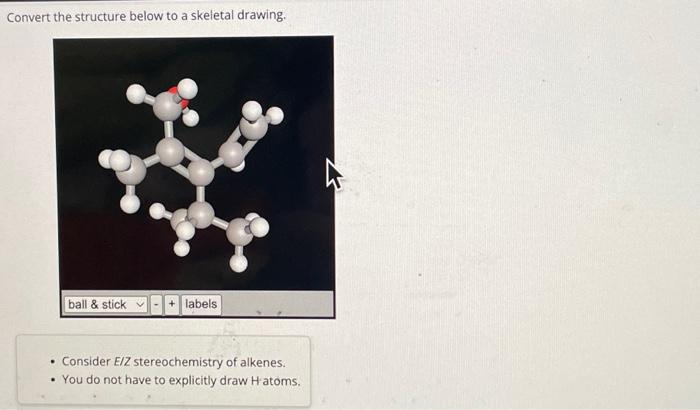 Solved Convert the structure below to a skeletal drawing. - | Chegg.com