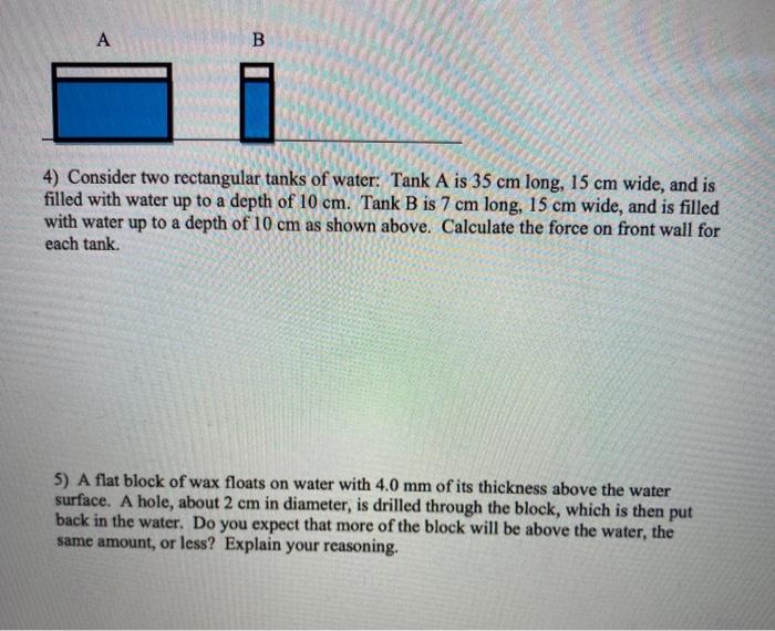 Solved A B 4) Consider two rectangular tanks of water. Tank | Chegg.com