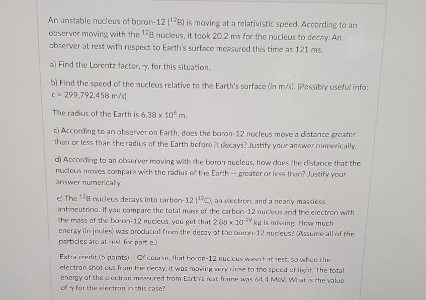 Solved An unstable nucleus of boron12 (12B) is moving at a