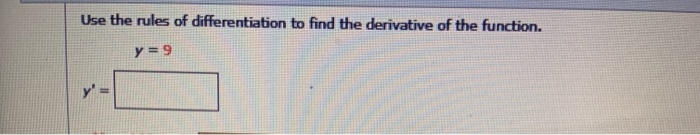 Solved Use the rules of differentiation to find the | Chegg.com