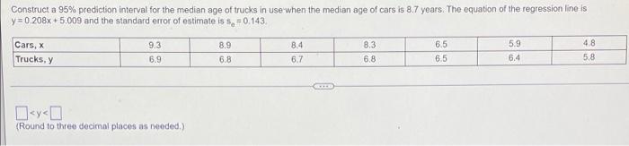 Solved Construct a 95% prediction interval for the median | Chegg.com