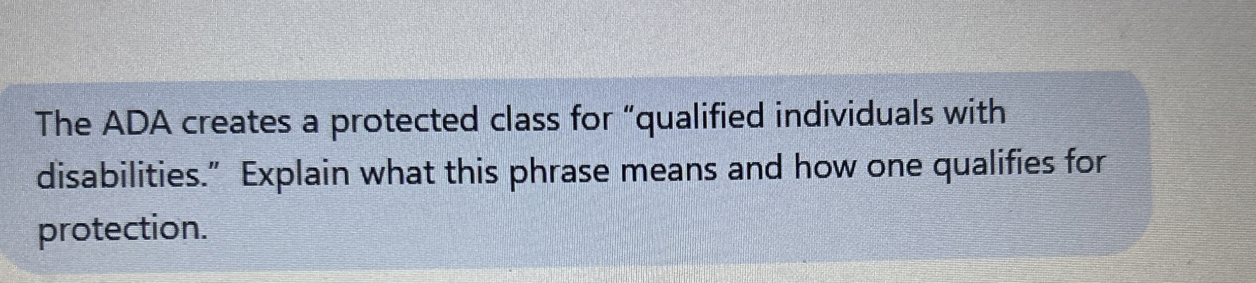 Solved The ADA creates a protected class for 