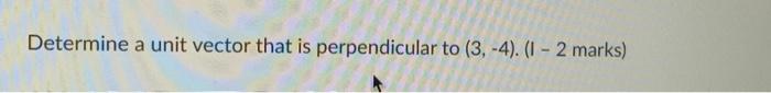 Solved Determine A Unit Vector That Is Perpendicular To | Chegg.com